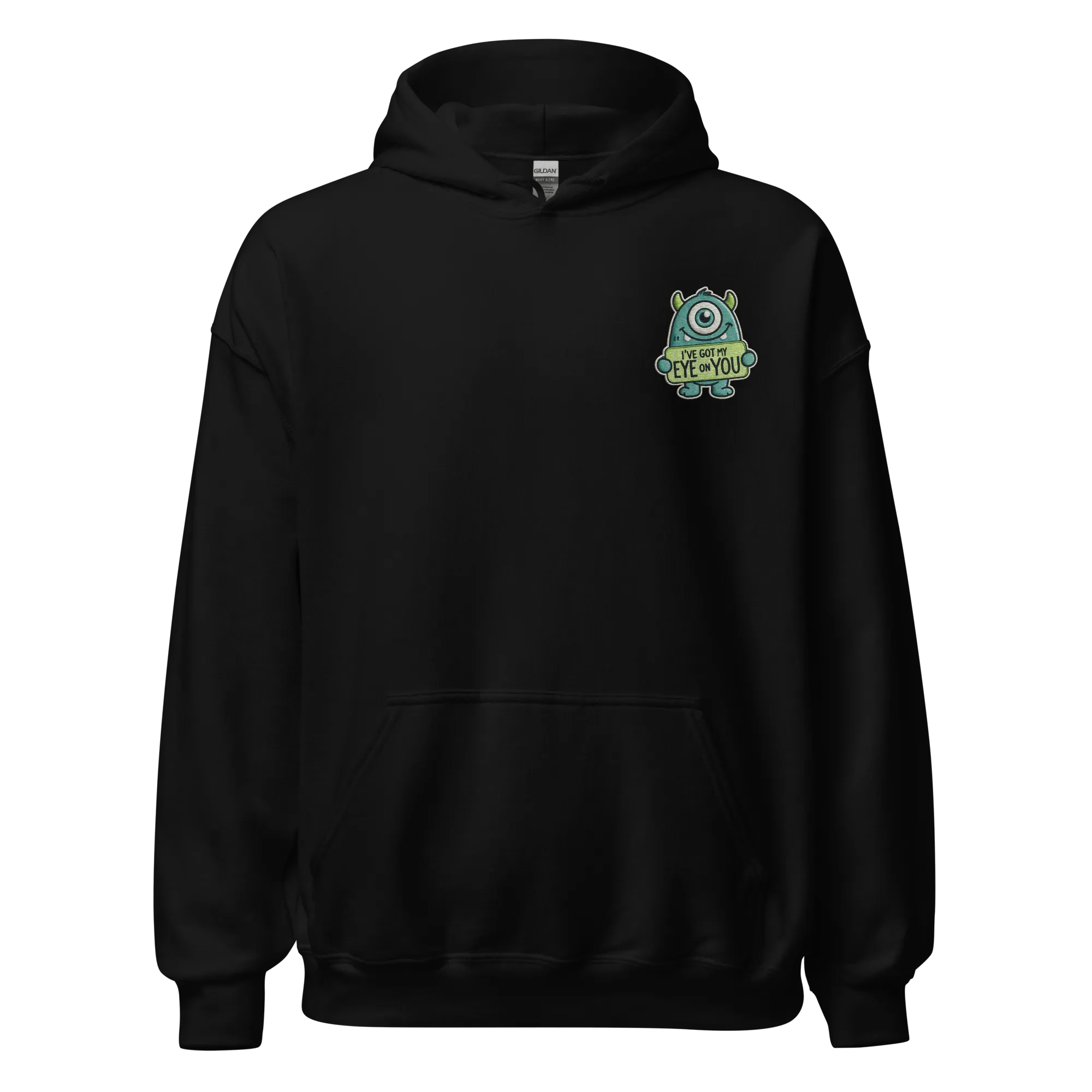 I've Got My Eye on You - Halloween Hoodie - Cute Monster Hoodie for Halloween